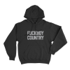 Fuckboy Country Unisex Hoodie Black