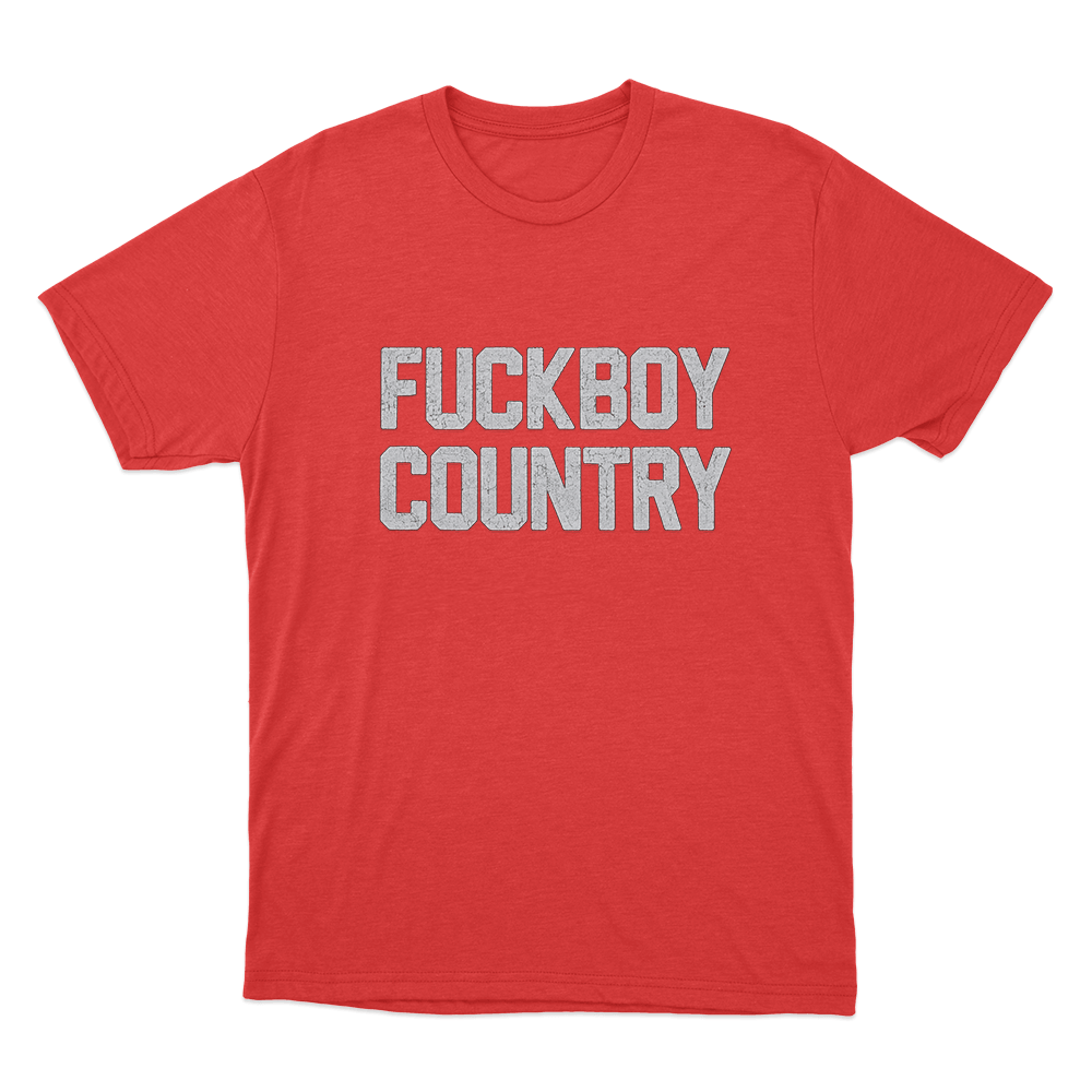 Fuckboy Country Unisex T Shirt Red Fuckboy Country Unisex T Shirt Red